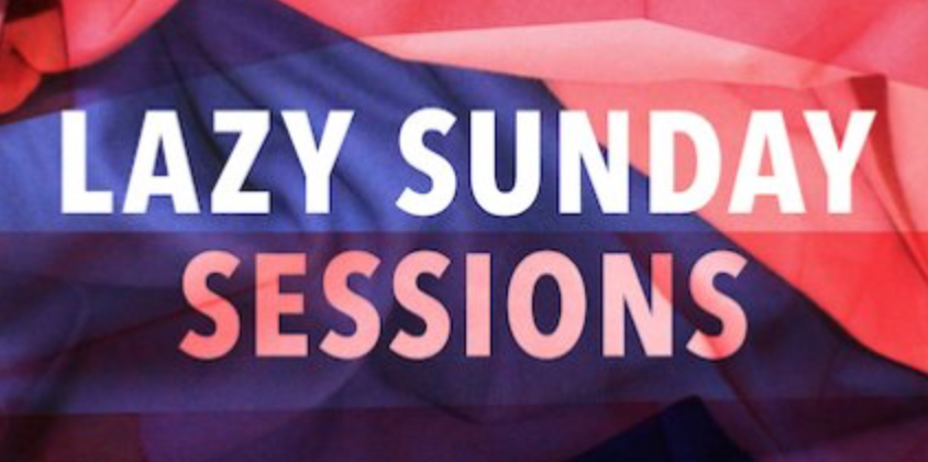 Lazy Sunday Sessions
